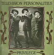 LP - Television Personalities - Privilege