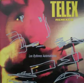Telex - Les Rythmes Automatiques (Remixes)