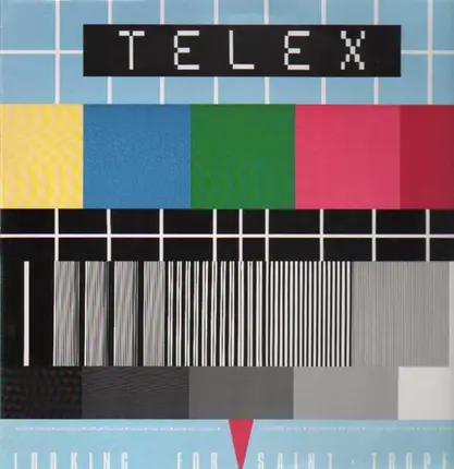 Telex - Looking For Saint Tropez