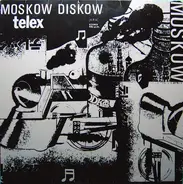 Telex - Moskow Diskow