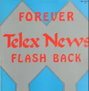 12inch Vinyl Single - Telex News - Forever / Flash Back