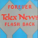 12inch Vinyl Single - Telex News - Forever / Flash Back