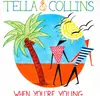 12inch Vinyl Single - Tella & Collins - When You're Young