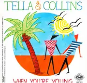 12inch Vinyl Single - Tella & Collins - When You're Young