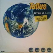 Tellus - Get Em Up (Boom)