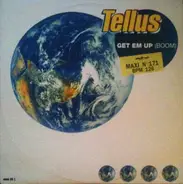Tellus - Get Em Up (Boom)