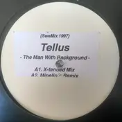 Tellus - The Man With Background