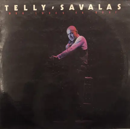 Telly Savalas - Who Loves Ya Baby