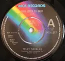 7'' - Telly Savalas - Who Loves Ya Baby