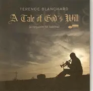 Terence Blanchard - A Tale of God's Will (A Requiem for Katrina)