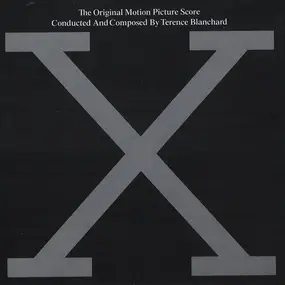 Terence Blanchard - Malcolm X: The Original Motion Picture Score