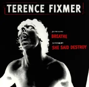 Terence Fixmer - Breathe / She Said Destroy