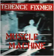 Terence Fixmer - Muscle Machine