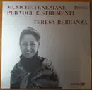 LP - Teresa Berganza - Musiche Veneziane Per Voce E Strumenti - DMM / Gatefold