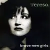 CD - Teresa - Brave New Girls
