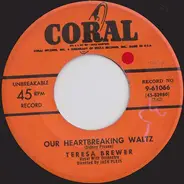 Teresa Brewer - Our Heartbreaking Waltz