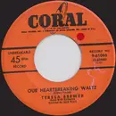 7inch Vinyl Single - Teresa Brewer - Our Heartbreaking Waltz