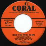 Teresa Brewer - I Guess It Was You All The Time / Baby Baby Baby