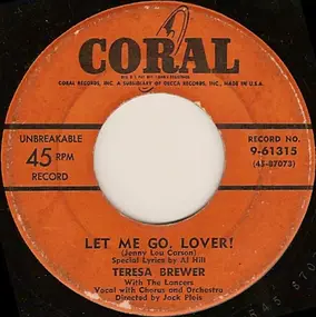 Teresa Brewer - Let Me Go, Lover!