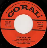 Teresa Brewer - Step Right Up (And Say You Love Me) / Pretty Lookin' Boy