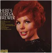 Teresa Brewer - Here's Teresa Brewer