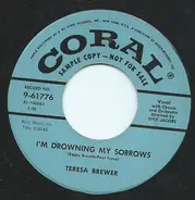 Teresa Brewer - I'm Drowning My Sorrows