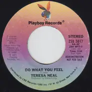 Teresa Neal - Do What You Feel