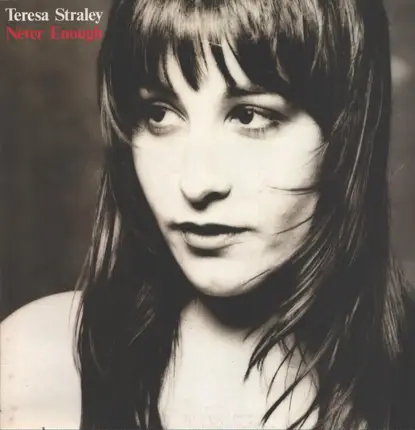 Teresa Straley - Never Enough