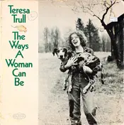 Teresa Trull - The Ways A Woman Can Be