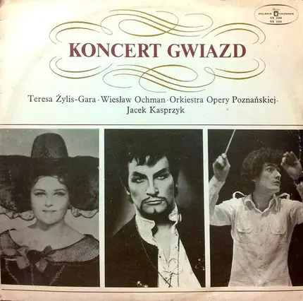 Żylis-Gara , Ochman , Kaspszyk - Koncert Gwiazd - Gala Performance