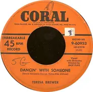 Teresa Brewer - Dancin' With Someone / Breakin' In The Blues