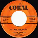 7'' - Teresa Brewer - Till I Waltz Again With You / Hello Bluebird