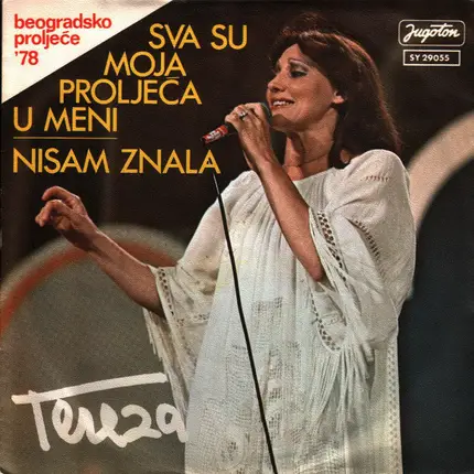 Tereza Kesovija - Sva Su Proljeća U Meni / Nisam Znala