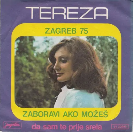 Tereza Kesovija - Zaboravi Ako Možeš / Da Sam Te Prije Srela