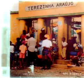 Terezinha Araújo - Nôs Riqueza