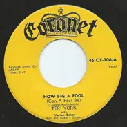 Teri York - How Big A Fool (Can A Fool Be)