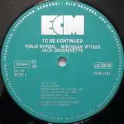 LP - Terje Rypdal , Miroslav Vitous , Jack DeJohnette - To Be Continued