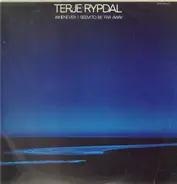 Terje Rypdal - Whenever I Seem to Be Far Away