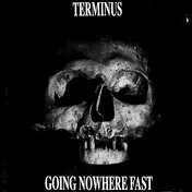 Terminus - Going Nowhere Fast