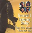 12inch Vinyl Single - Terminal 2 Featuring Shirley - Jesus Christ Superstar / Shake Your Time