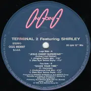 12inch Vinyl Single - Terminal 2 Featuring Shirley - Jesus Christ Superstar / Shake Your Time