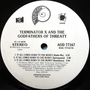 Terminator X & The Godfathers Of Threatt - It All Comes Down To The Money