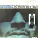 Double LP - Terminator X & The Godfathers Of Threatt - Super Bad