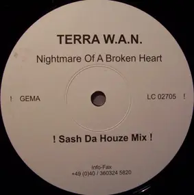 Terra W.A.N. - Nightmare Of A Broken Heart