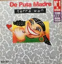 12inch Vinyl Single - Terra W.A.N. - De Puta Madre