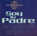 12inch Vinyl Single - Terra W.A.N. - Soy Tu Padre