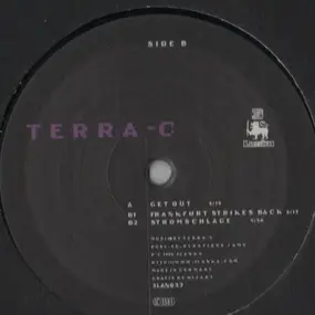 Terra-C - Get Out! / Frankfurt Strikes Back!