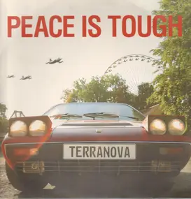 Terranova - Peace Is Tough
