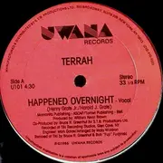 12'' - Terrah - Happened Overnight