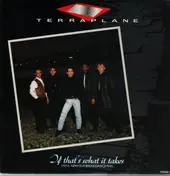 TERRAPLANE - If That's What It Takes